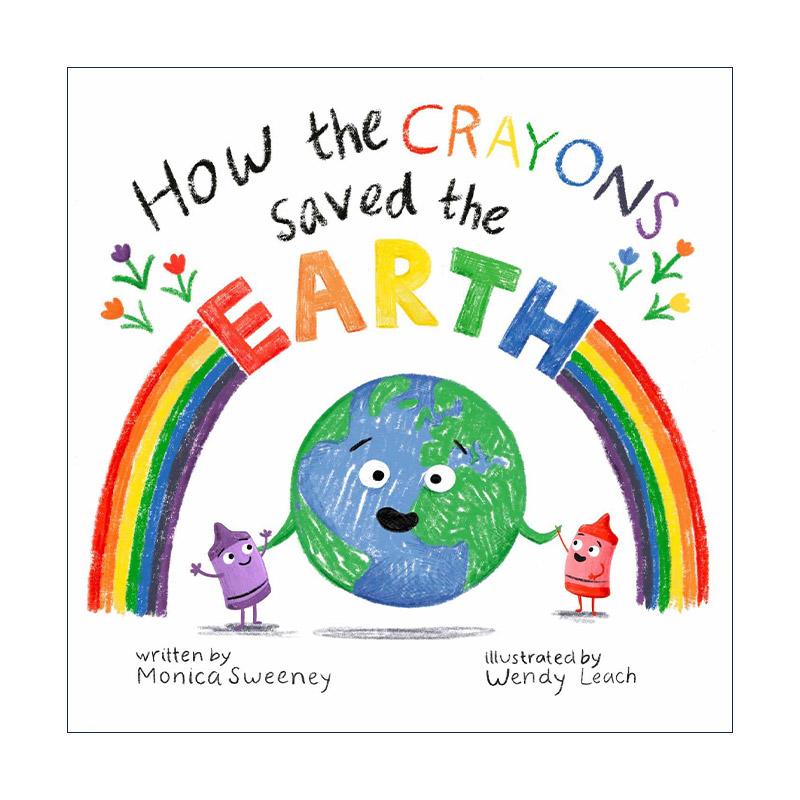 英文原版 How the Crayons Saved the Earth 蜡笔如何拯救地球 精装图画书 英文版 进口英语原版书籍