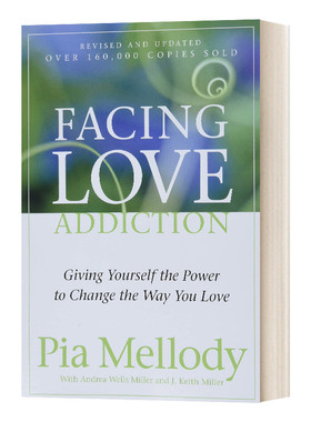 Facing Love Addiction 当爱成了依赖 为什么我们爱得那么多 被爱却不够进口原版英文书籍