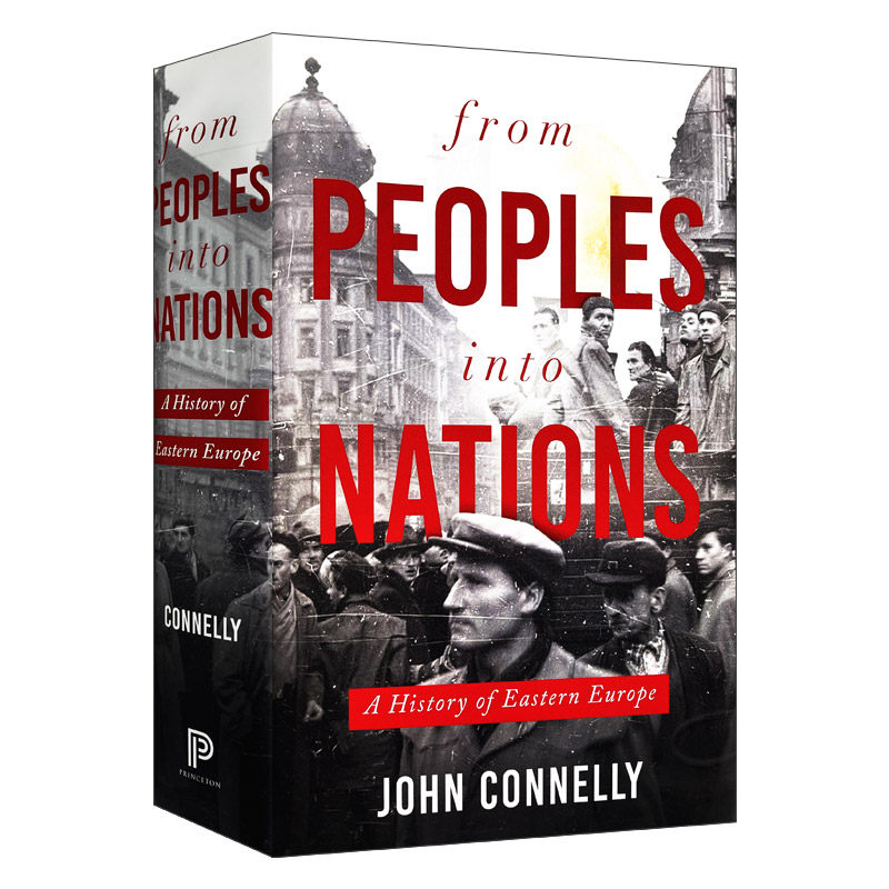 From Peoples into Nations 从民族到民族：东欧史 精装进口原版英文书籍