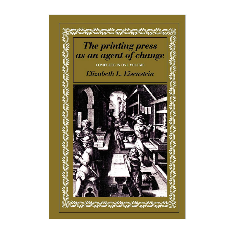 英文原版 The Printing Press as an Agent of Change 作为变革动因的印刷机 早期近代欧洲的传播与文化变革 进口英语原版书籍
