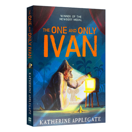 独一无二的伊凡 The One and Only Ivan 英文原版儿童小说 大猩猩伊凡 纽伯瑞金奖 儿童文学读物 原版进口英语书籍 凯瑟琳艾波盖