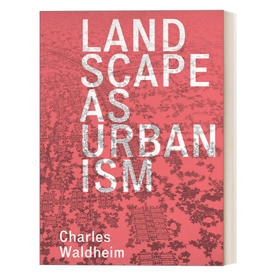 英文原版 Landscape as Urbanism 景观都市主义 从起源到演变 建筑设计艺术 Charles Waldheim 英文版 进口英语原版书籍