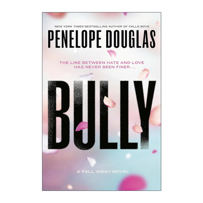 英文原版 Bully The Fall Away 01 恶霸 陨落系列1 Penelope Douglas 英文版 进口英语原版书籍
