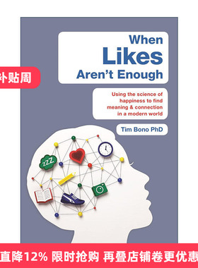 英文原版 When Likes Aren't Enough 幸福的科学 心理健康 蒂姆·博诺 英文版 进口英语原版书籍