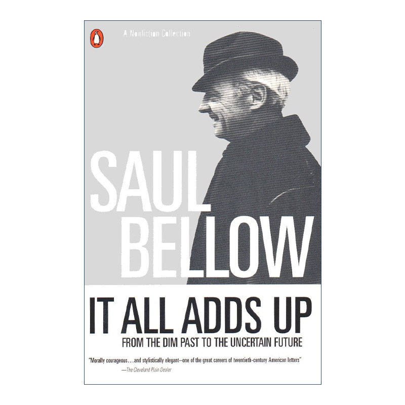 It All Adds Up 集腋成裘 Saul Bellow索尔·贝娄文集进口原版英文书籍 书籍/杂志/报纸 文学类原版书 原图主图