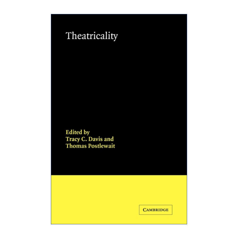 Theatricality 戏剧性 剑桥戏剧与表演理论进口英文原版书籍