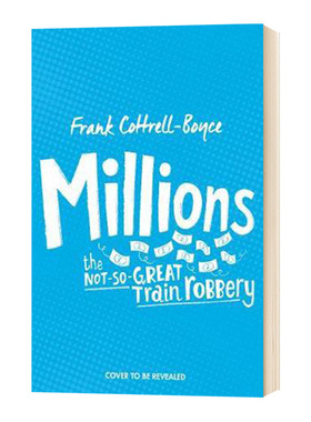 百万小富翁 Millions 英文原版书 百万小宝贝 8-12岁儿童冒险小说 CILIP卡内基奖章 进口原版英语书籍 Frank Cottrell Boyce