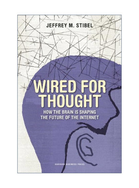 英文原版 Wired For Thought 2009 我们改变了互联网 还是互联网改变了我们 哈佛商业评论 Jeffrey M. Stibel 精装 英文版