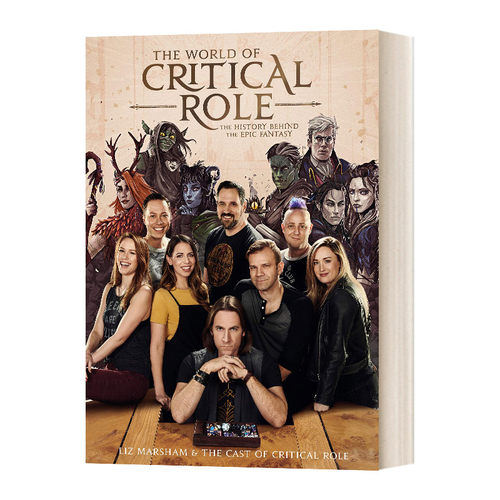 The World of Critical Role 关键作用的世界 奇幻史诗背后的历史 精装进口原版英文书籍