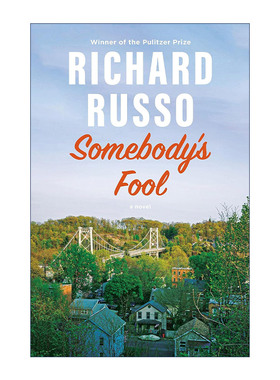 Somebody's Fool 某人的傻瓜 帝国瀑布作者 普利策奖得主Richard Russo新作进口原版英文书籍