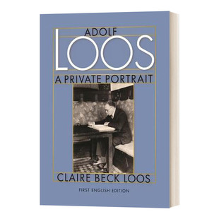 Private Portrait 进口原版 Loos 英文书籍 精装 私人肖像 Adolf 阿道夫·卢斯