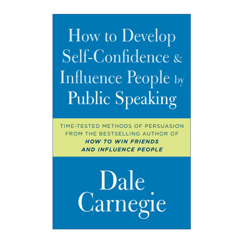 英文原版 How to Develop Self-Confidence and Influence People by Public Speaking 演讲与口才 卡耐基 英文版 进口英语原版书