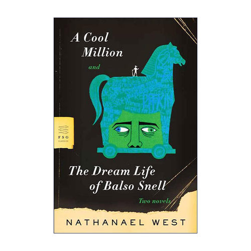 英文原版 A Cool Million and The Dream Life of Balso Snell 韦斯特2部小说合集 含鲍尔索斯奈尔的梦幻生活 难圆发财梦 英文版