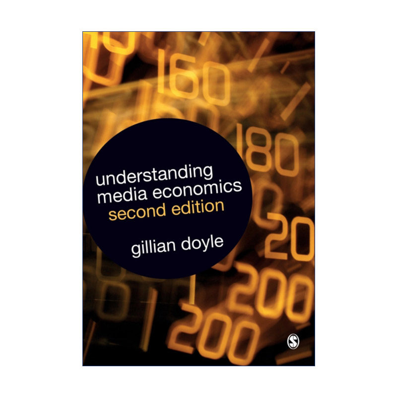Understanding Media Economics 理解传媒经济学 吉莉安·道尔进口原版英文书籍