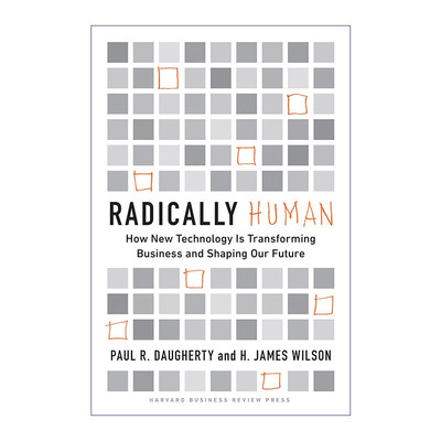Radically Human 从根本上谈人性 新技术如何改变商业与塑造未来 哈佛商业评论 精装进口原版英文书籍