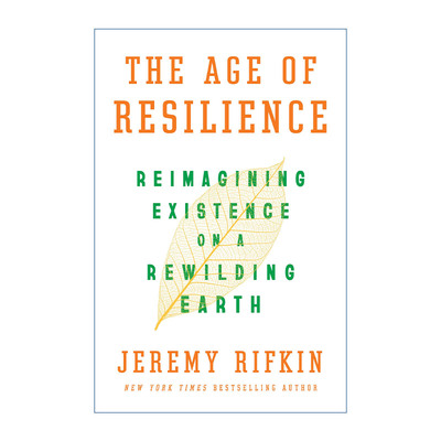 英文原版 The Age of Resilience Reimagining Existence on a Rewilding Earth 韧性时代 重新思考人类的发展和进化