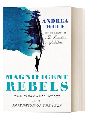 英文原版 Magnificent Rebels 伟大的叛逆者 最初的浪漫主义者和自我的发明 Andrea Wulf 精装 英文版 进口英语原版书籍