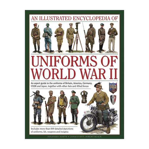 英文原版Illustrated Encyclopedia Of Uniforms Of World War II 二战军装图解百科全书 英 美 德 苏 日及其他轴心国与同盟国军服