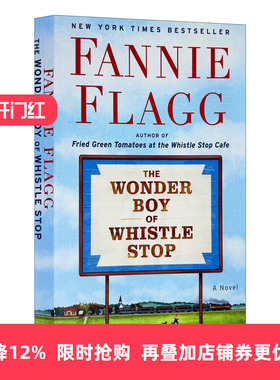 英文原版 The Wonder Boy of Whistle Stop 吹口哨的神奇男孩 油炸绿番茄作者Fannie Flagg 英文版 进口英语原版书籍