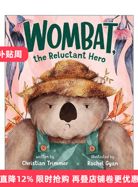 英文原版 Wombat the Reluctant Hero 不情愿的袋熊 精装图画书 英文版 进口英语原版书籍