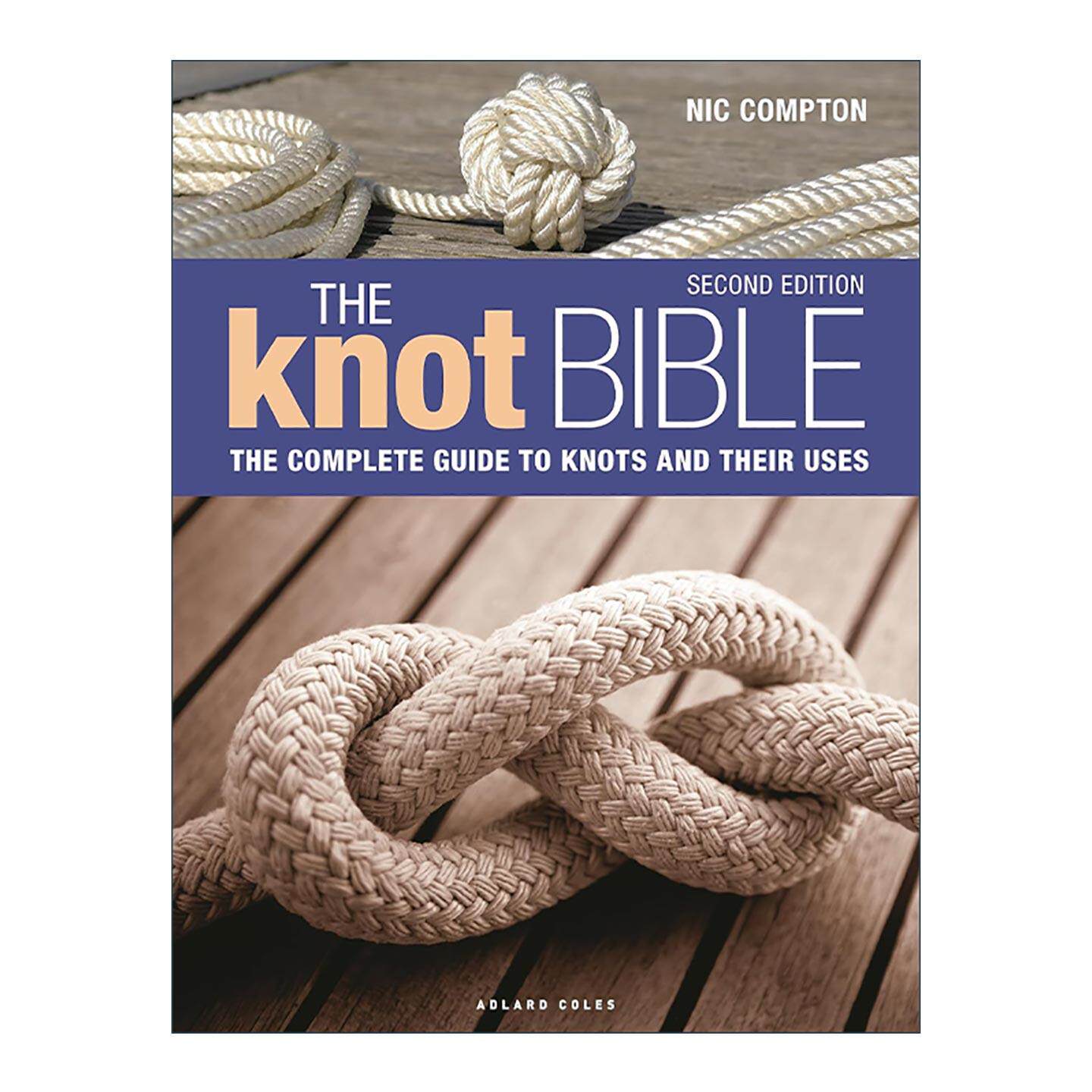 英文原版 The Knot Bible 绳结知识实用指南 精装 海员及登山垂钓爱好者的绳结宝典 英文版 进口英语原版书籍