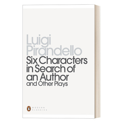 英文原版 Six Characters in Search of an Author and Other Plays 六个寻找剧作家的角色与其他戏剧 Luigi Pirandello 进口书