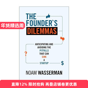 英文原版 The Founder's Dilemmas 创业者的窘境 如何预见与避免创业陷阱 哈佛大学商学院副教授Noam Wasserman 进口英语原版书籍