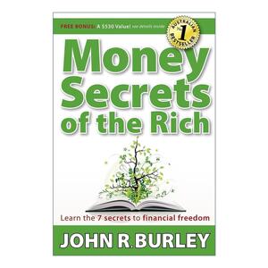 英文原版 Money Secrets of the Rich 富人的金钱秘密 财务自由的7个秘诀 理财指南 John R. Burley 英文版 进口英语原版书籍
