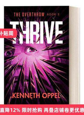 英文原版 Thrive The Overthrow 03 击败系列3 繁荣 儿童科幻冒险小说 普林兹奖得主Kenneth Oppel 英文版 进口英语原版书籍