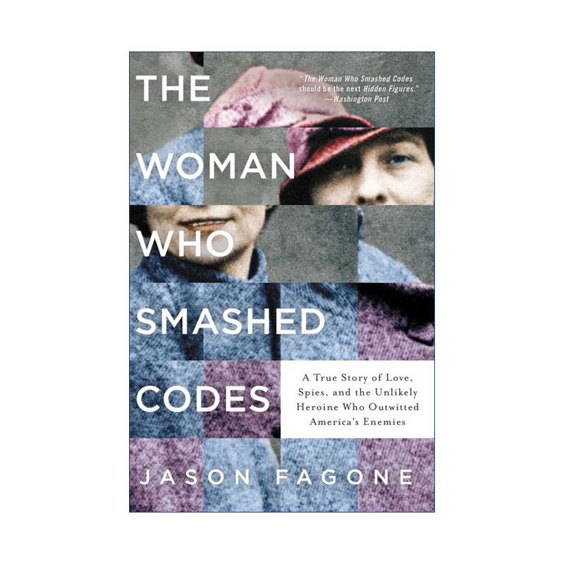The Woman Who Smashed Codes 密码女王  关于爱情、间谍与智胜纳粹的真实故事进口原版英文书籍