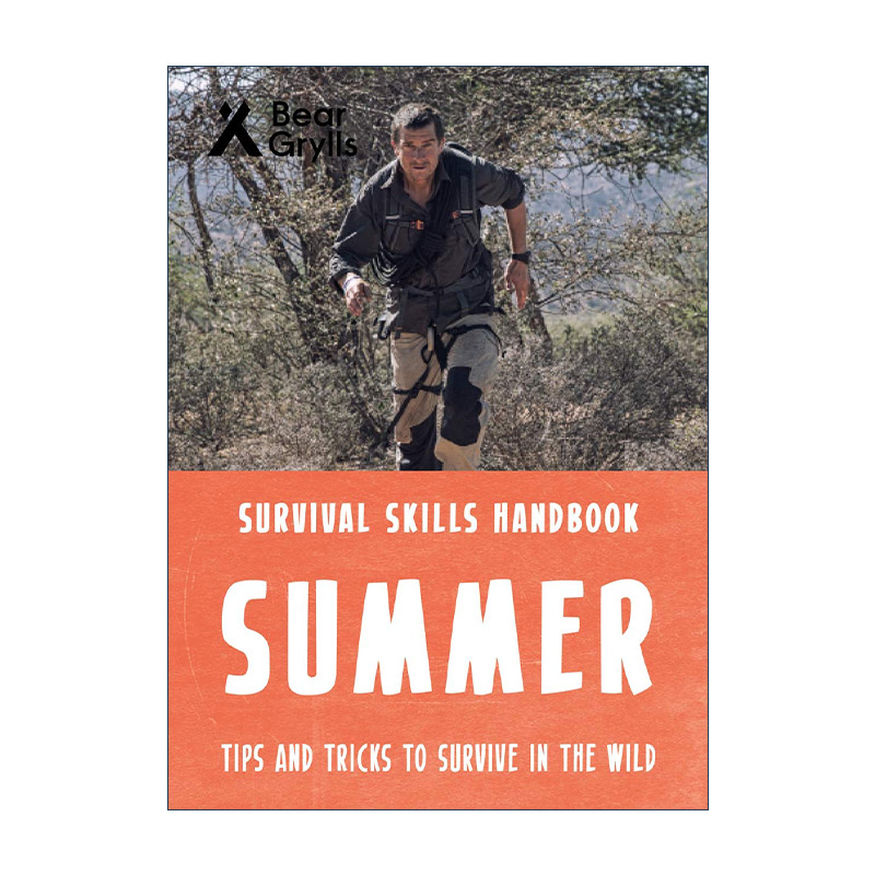 英文原版 Bear Grylls Survival Skills Summer 贝爷 贝尔格里尔斯荒野求生技能手册  夏季 英文版 进口英语原版书籍