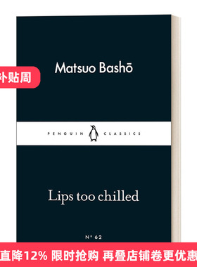 Lips too Chilled 怎奈唇寒口难开 松尾芭蕉 小黑书进口英文原版书籍