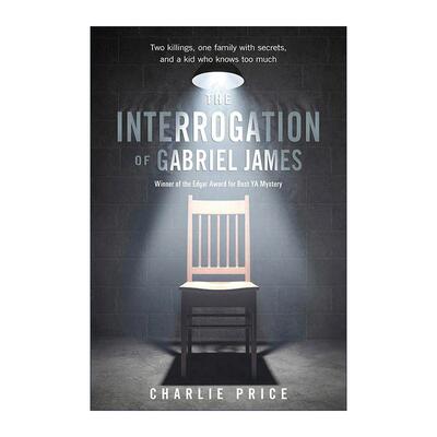 英文原版 The Interrogation of Gabriel James 加百利·詹姆斯的审讯 2011年爱伦坡奖 英文版 进口英语原版书籍