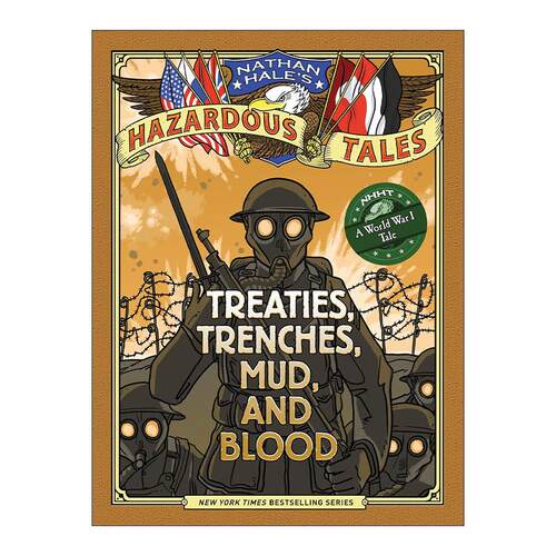 英文原版 Treaties Trenches Mud and Blood Nathan Hale's Hazardous Tales 04内森·黑尔危险故事集4 条约 战壕 泥泞和鲜血 一战