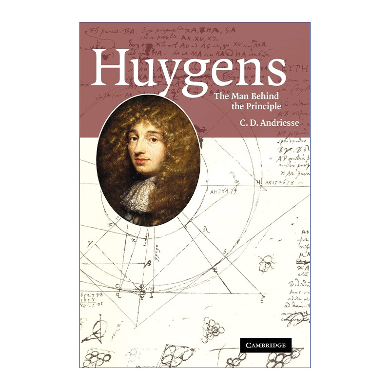 英文原版 Huygens: The Man behind the Principle克里斯蒂安·惠更斯传记惠更斯原理的发明英文版进口英语原版书籍