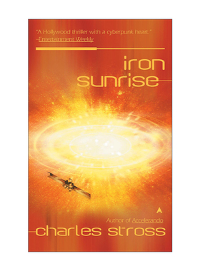 英文原版 Iron Sunrise Singularity 02 末日奇点系列2 钢铁朝阳 硬科幻小说 雨果奖得主Charles Stross 英文版 进口英语原版书籍