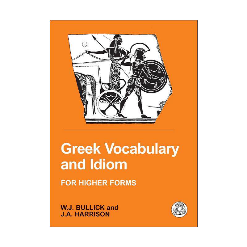 英文原版 Greek Vocabulary and Idiom 希腊词汇与俚语词汇表 高级用法 英文版 进口英语原版书籍