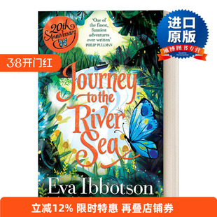 英文原版 Journey to the River Sea 蝴蝶天堂探险记 伊娃.伊博森 英文版 进口英语原版书籍