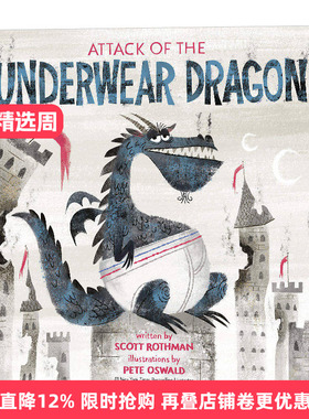 Attack of the Underwear Dragon 内裤龙的攻击 穿内裤的龙 进口英文原版绘本 4-6岁 英文版精装绘本 坏种子同插画师 Pete Oswald