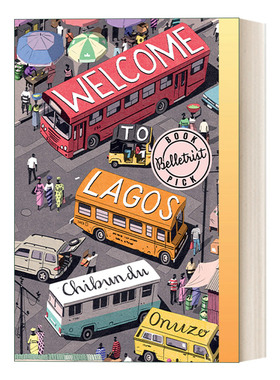 Welcome to Lagos 欢迎来到拉各斯 Chibundu Onuzo进口原版英文书籍