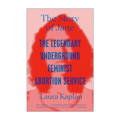 英文原版 The Story of Jane 简的故事 传奇的地下女性主义堕胎服务 Laura Kaplan 英文版 进口英语原版书籍