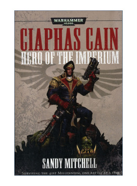 英文原版 Ciaphas Cain: Hero of the Imperium 战锤40K 凯法斯凯恩政委系列 帝国英雄 科幻小说 英文版 进口英语原版书籍
