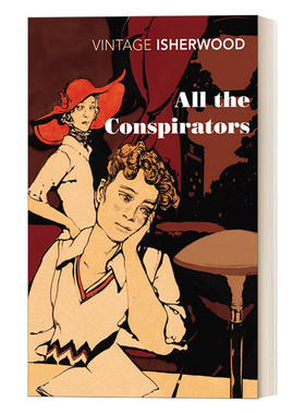 All the Conspirators 所有的阴谋者 克里斯托弗·伊舍伍德 Vintage经典系列进口原版英文书籍
