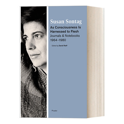 英文原版 As Consciousness Is Harnessed to Flesh Journals and Notebooks 1964-1980 心为身役 苏珊桑塔格日记卷二 1964—1980
