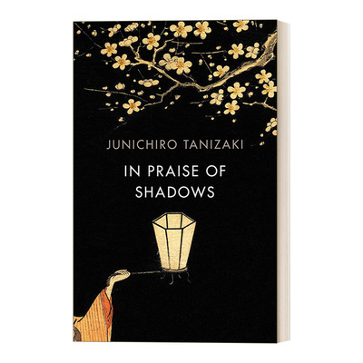 In Praise Of Shadows 阴翳礼赞 谷崎润一郎 Vintage经典系列进口原版英文书籍