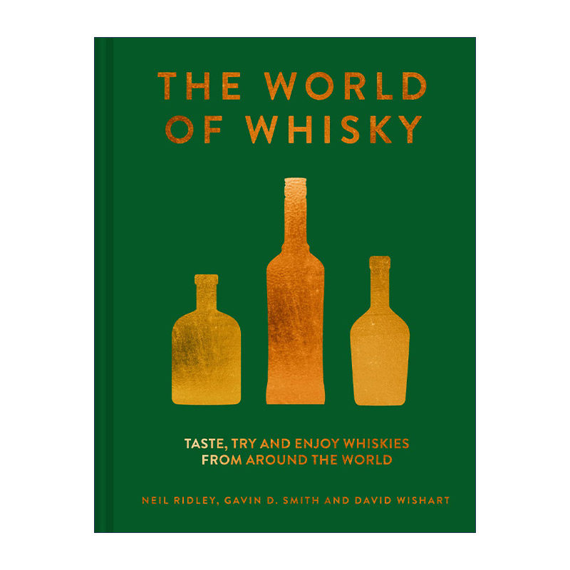 英文原版 The World of Whisky 世界鸡尾酒大赏 Neil Ridley的威士忌大师班 精装 英文版 进口英语原版书籍