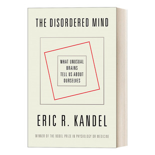 英文原版 The Disordered Mind 错乱的思维  埃里克·坎德尔 2000年诺贝尔生理学或医学奖得主作品 英文版 进口英语原版书籍
