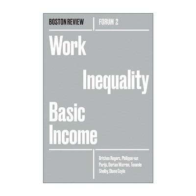 英文原版 Work Inequality Basic Income 工作不平等的基本收入 经济政策 Brishen Rogers 英文版 进口英语原版书籍