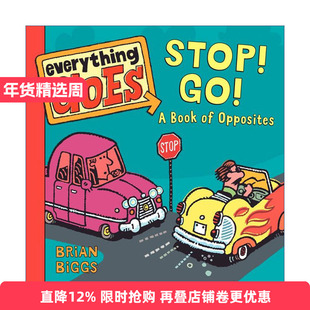 英文原版 Everything Goes Stop Go A Book of Opposites 交通工具妙趣多 红灯停绿灯行 反义词 启蒙认知纸板书 进口英语原版书籍