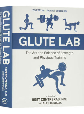 英文原版 Glute Lab The Art and Science of Strength and Physique Training 臀肌实验室力量与体质训练的艺术与科学 进口英语书